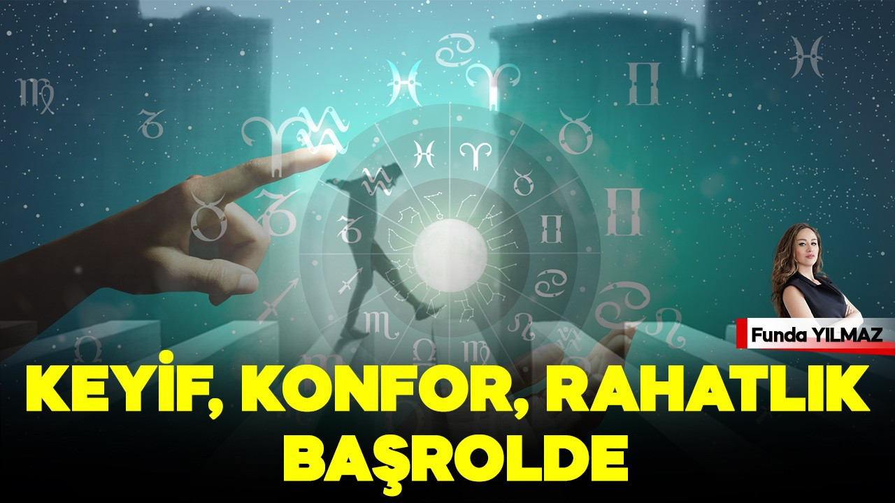 Keyif, Konfor, Rahatlık Başrolde