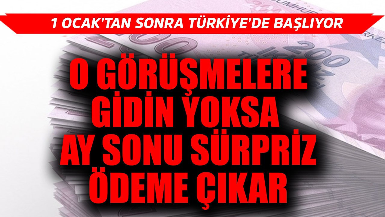 1 Ocak'tan sonra resmen başlıyor! O görüşmelere girin yoksa ay sonu sürpriz ödeme çıkmasın zam gelecek