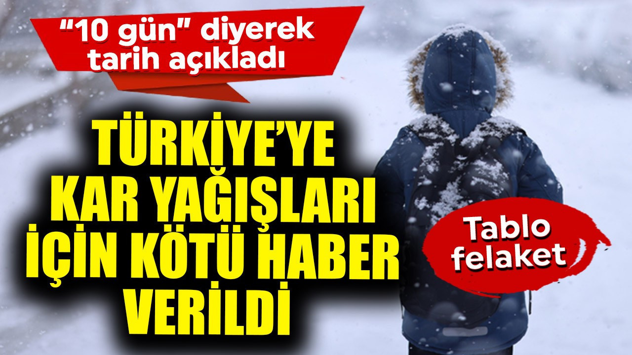Türkiye'ye kar yağışları için kötü haber verildi! "10 gün" diyerek tarih açıkladı! Tablo felaket