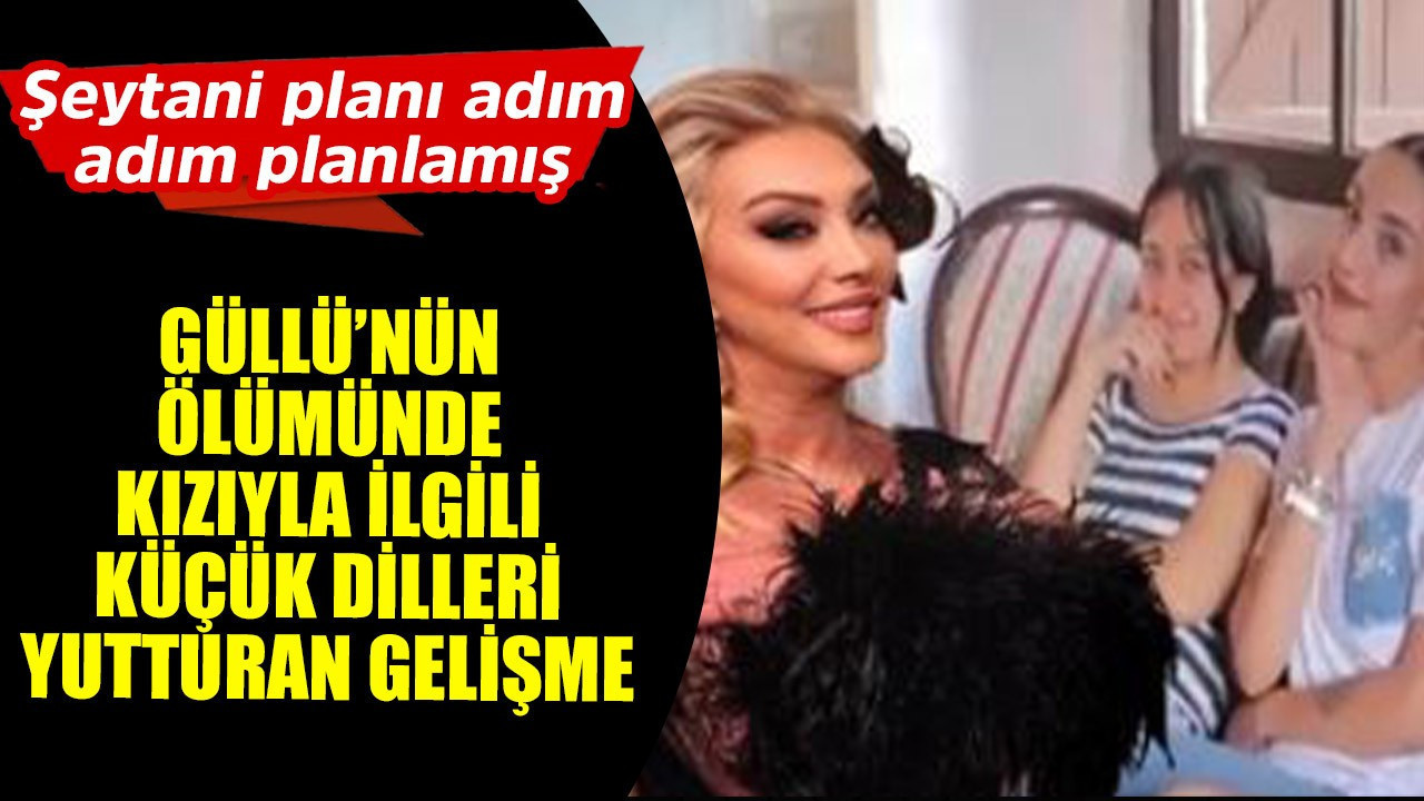 Arabeskin efsane ismi Güllü'nün ölümünde kızıyla ilgili küçük dilleri yutturan gelişme! Şeytani planı adım adım yapmış