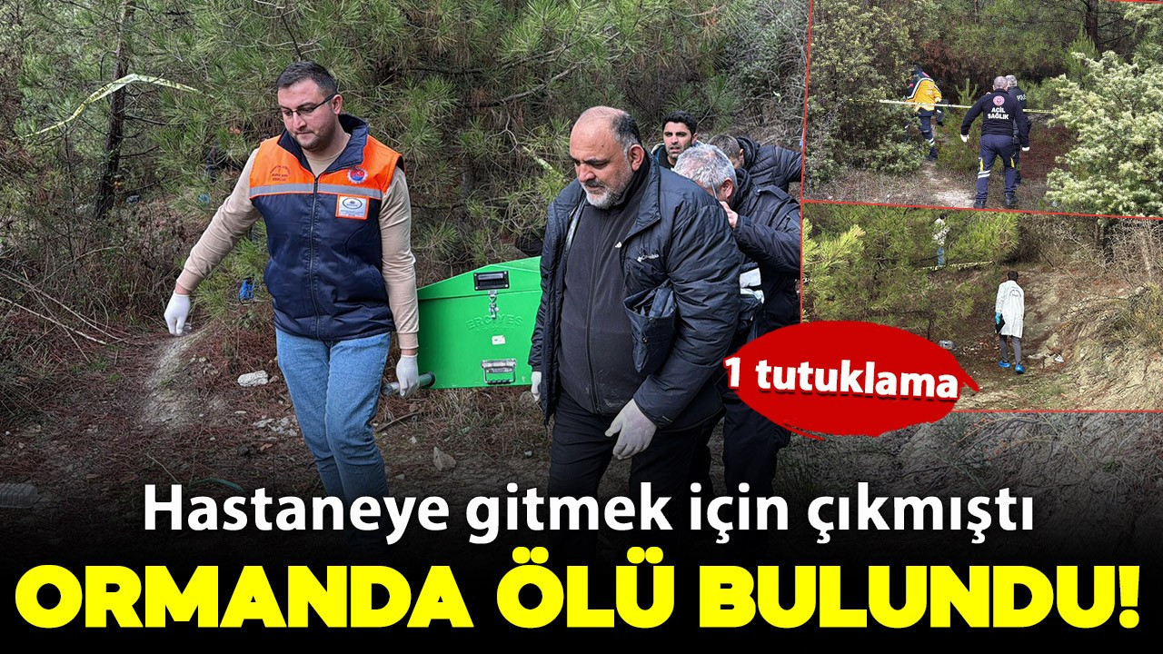Hastaneye gitmek için çıktı! Genç adam ormanda ölü bulundu