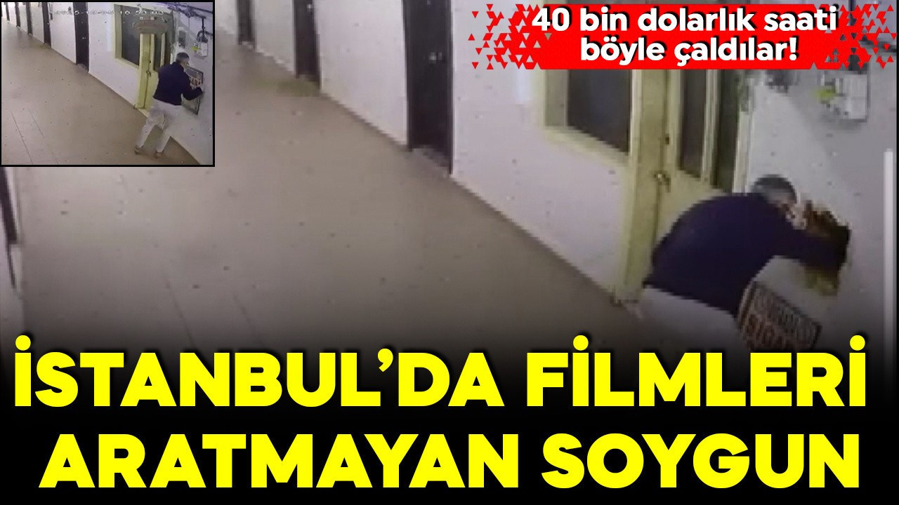 İstanbul'da filmleri aratmayan soygun! 40 bin dolarlık saati böyle çaldılar