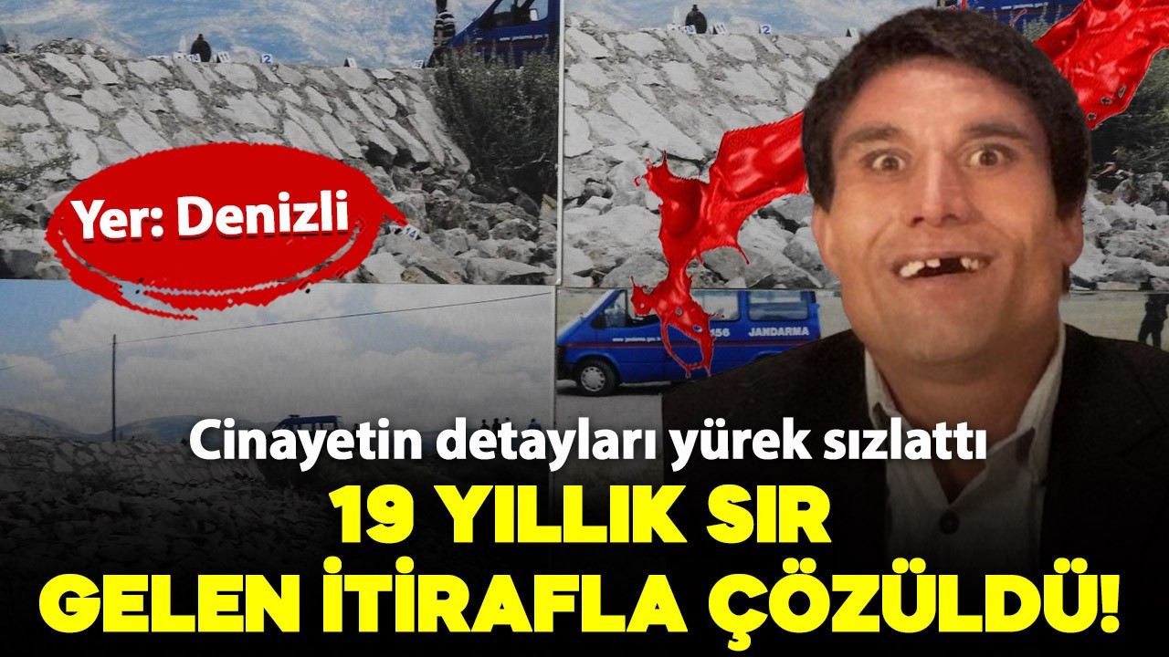 19 yıllık sır, gelen itirafla çözüldü! Cinayetin detayları yürek sızlattı