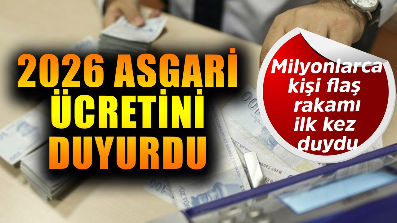 2026 asgari ücretini duyurdu! Flaş rakamı milyonlarca kişi ilk kez duydu