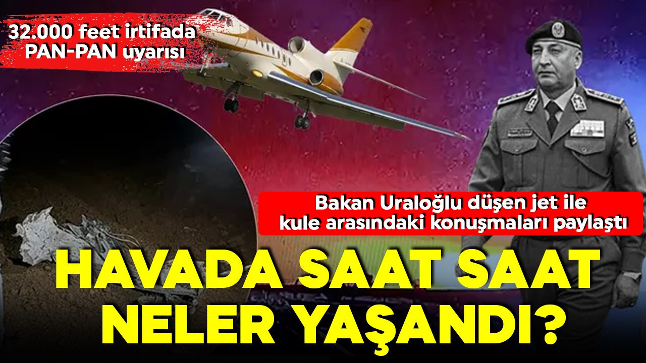 Ankara'da jet düşmüştü! Bakan Uraloğlu açıkladı! İşte saat saat havada yaşananlar!