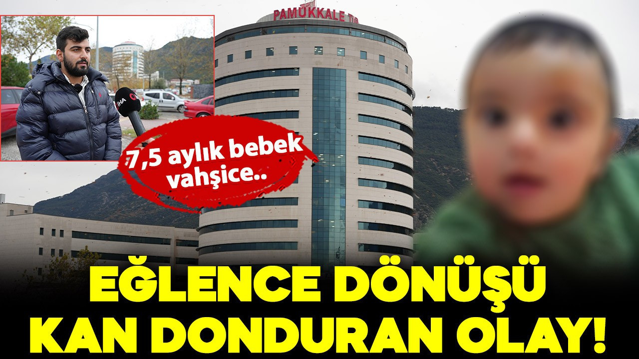 Eğlence dönüşü kan donduran olay! 7,5 aylık bebek vahşice darbedildi