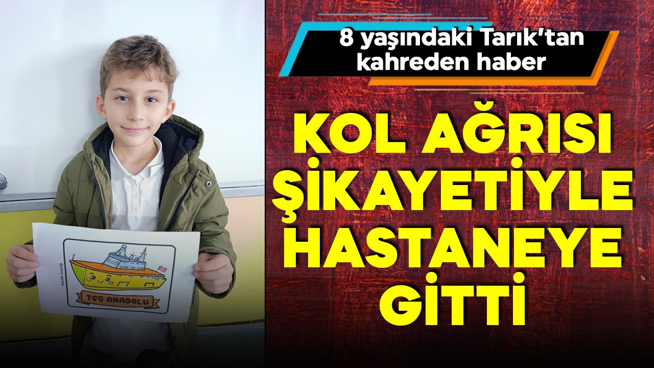 Kol ağrısıyla hastaneye gitti, 8 yaşındaki çocuk h…