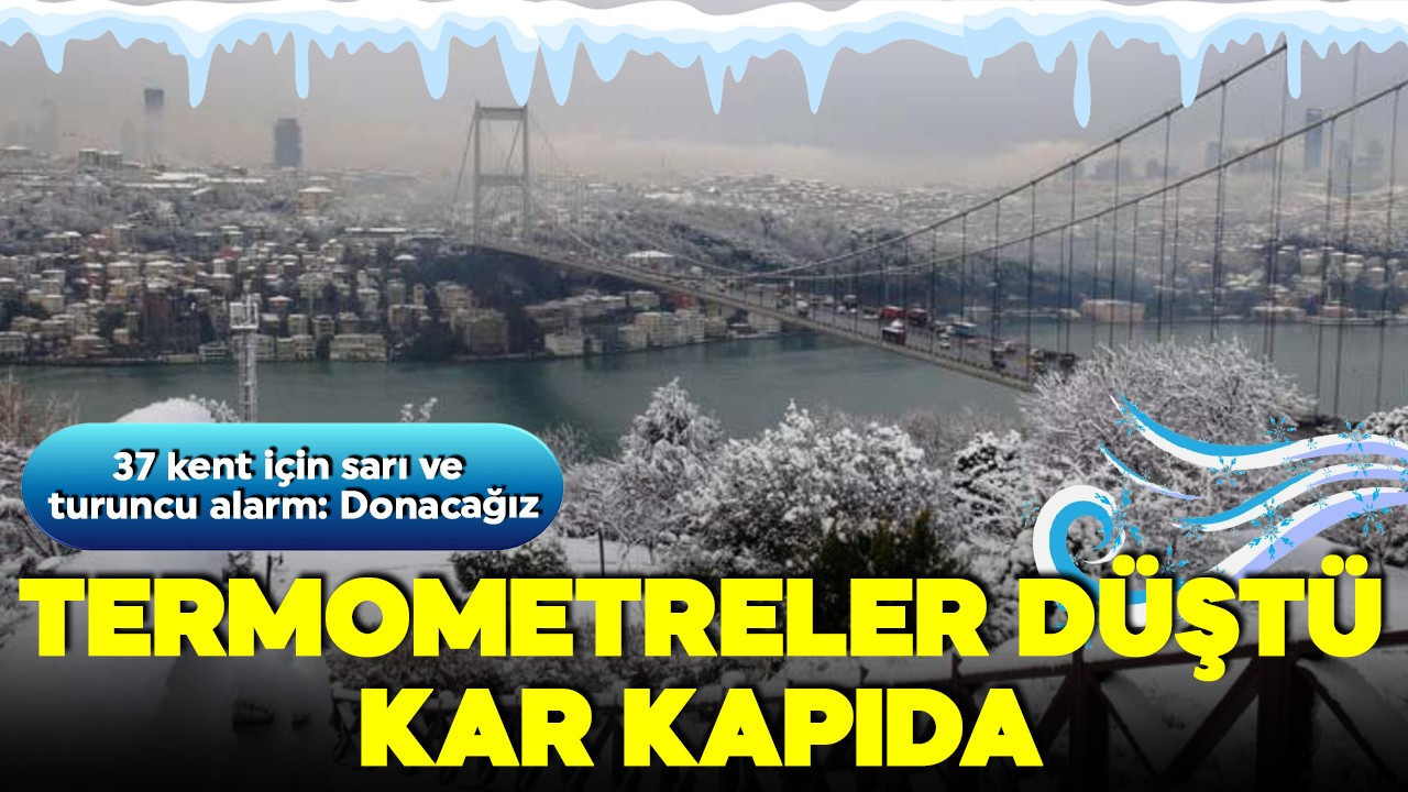 Termometreler düştü, kar kapıda! İstanbul’da don ve kar riski!