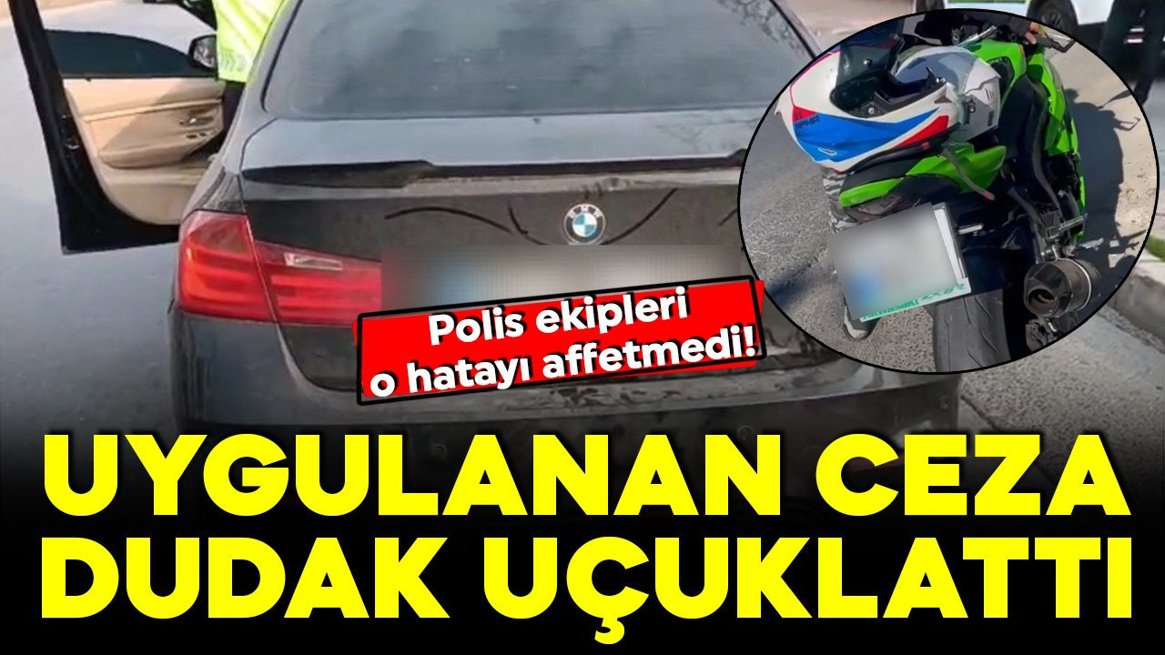 Polis ekipleri o hatayı affetmedi! Uygulanan ceza dudak uçuklattı