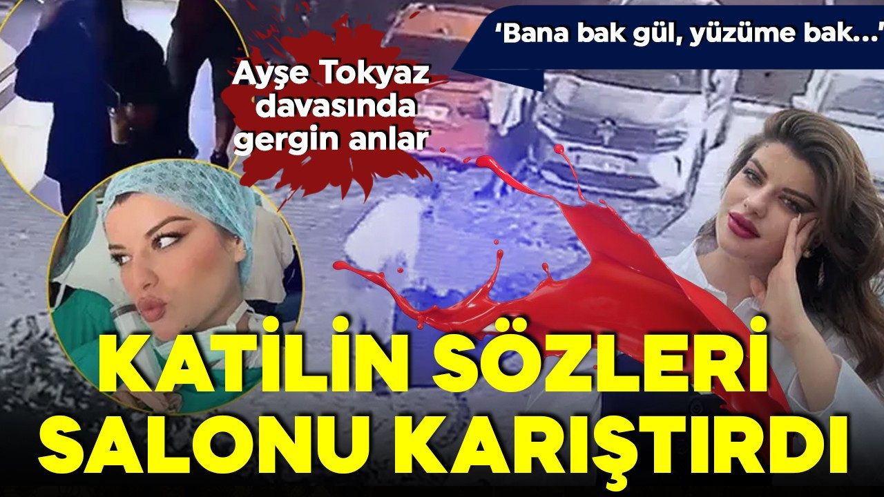 Ayşe Tokyaz cinayeti davasında gerginlik! Katilden pişkin sözler! Ayşe Tokyaz'ın fotoğrafını fırlattı!