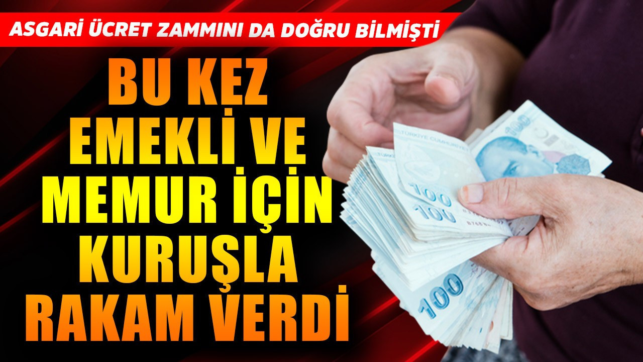 Asgari ücret zammını da doğru bilmişti! Bu kez emekli ve memur için kuruşla rakam verdi