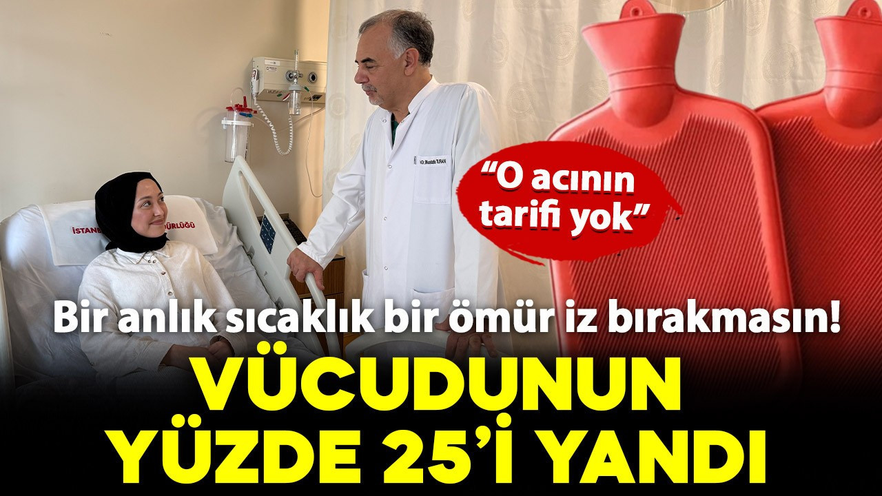 Sıcak su torbası faciası: Genç kızın vücudu yandı!