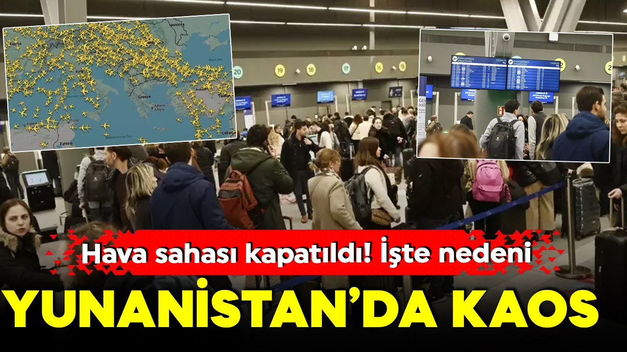 Yunanistan hava sahası kapatıldı! Uçaklar İstanbul'a indi