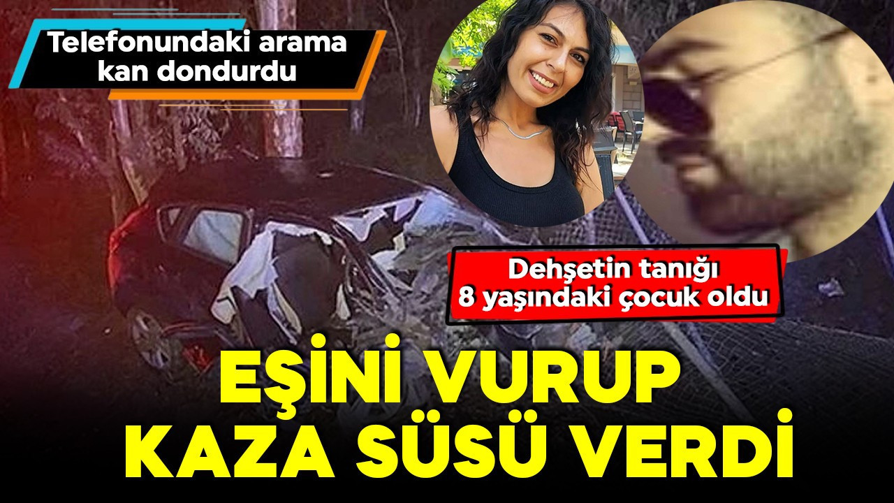 Aydın'da kan donduran olay! Eşini vurup kaza süsü verdi! Dehşetin tanığı 8 yaşındaki çocuk oldu
