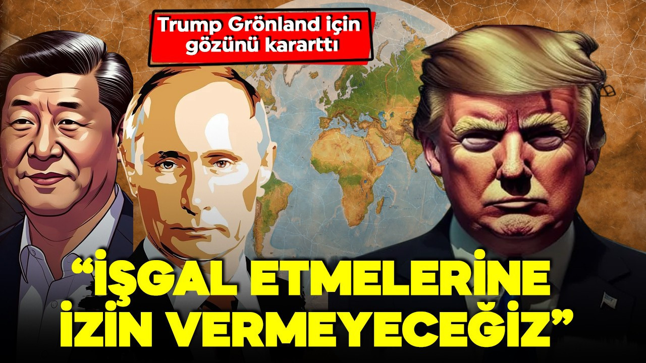 Yeni soğuk savaş dinamikleri! Trump Grönland için gözünü kararttı! 'İşgal etmelerine izin vermeyeceğiz'