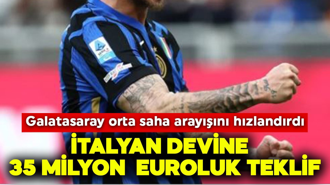 Galatasaray orta saha arayışlarını hızlandırdı! İtalyan devine 35 milyon euroluk teklif