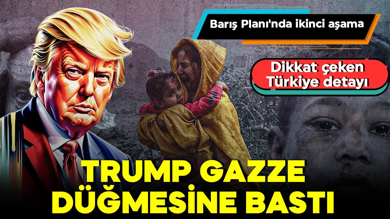 Trump Gazze düğmesine bastı! Barış Planı'nda ikinci aşama! Dikkat çeken Türkiye detayı!