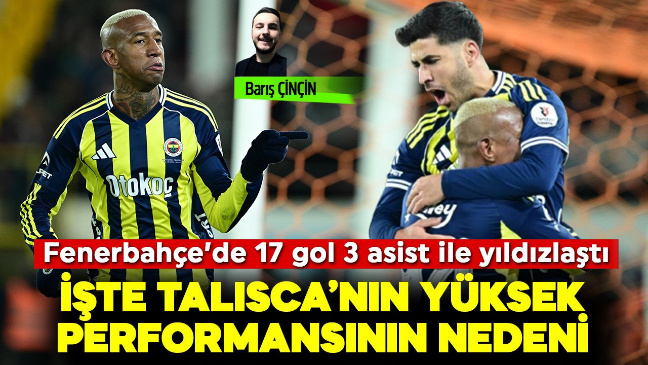 Fenerbahçe’de 17 gol 3 asistle yıldızlaştı! İşte Talisca’nın yüksek performansının nedeni