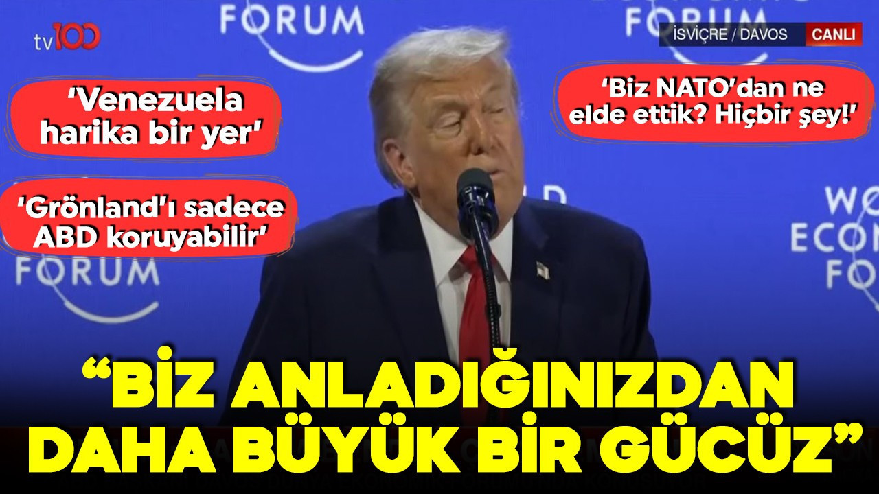 Trump Davos'ta kritik açıklamalar! Grönland'ı işaret etti: Sadece biz koruyabiliriz!