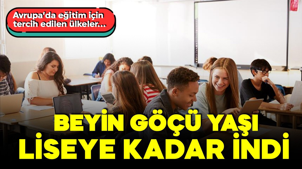 Beyin göçü yaşı liseye kadar indi! Yurtdışında liseye talepte artış