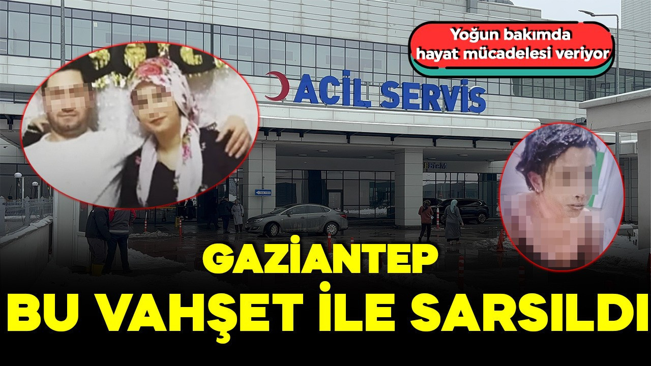 Gaziantep'i sarsan eski koca vahşeti: Kadını bağla…