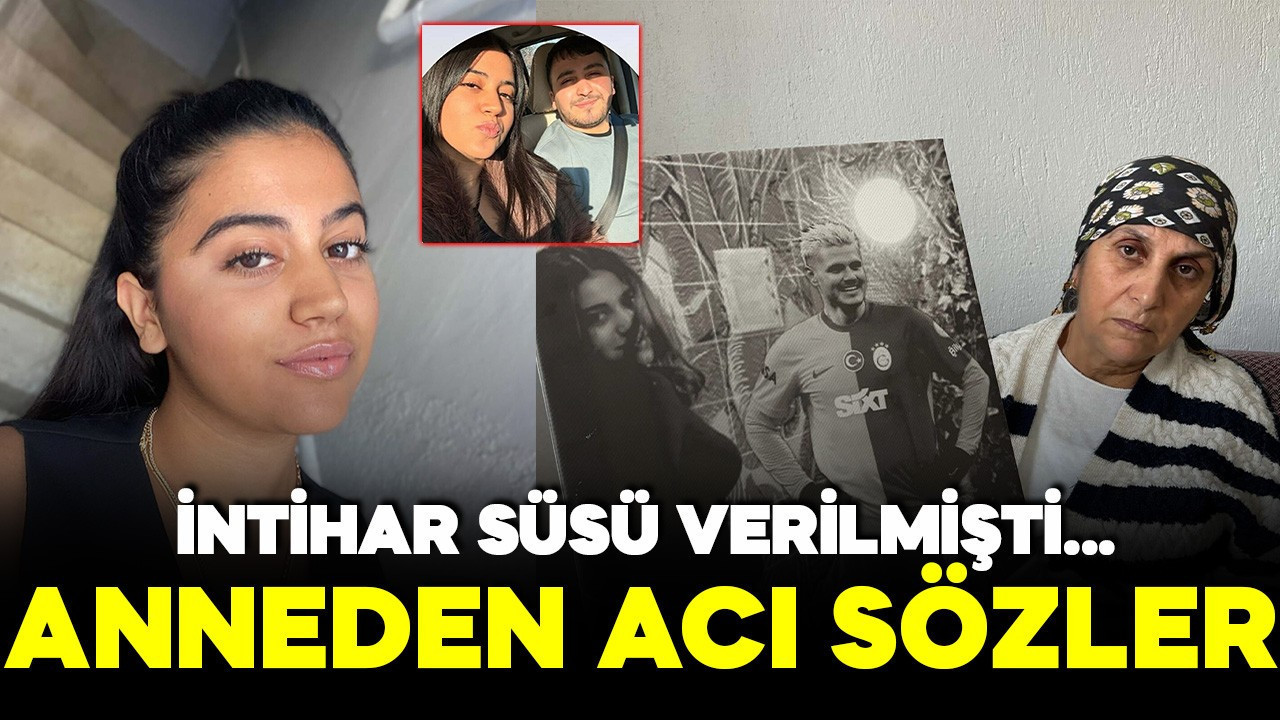 İntihar süsü verilmişti! Dilan cinayetinde anneden acı veren sözler: "Bir tane evladım vardı…"