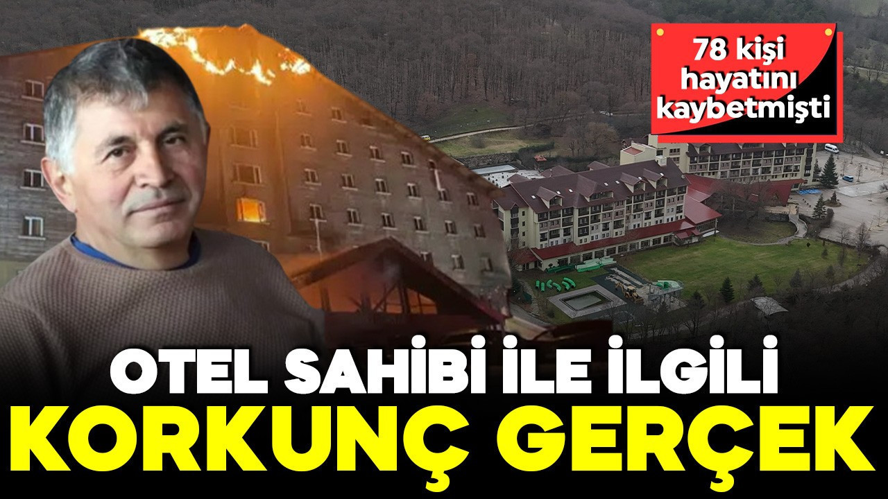 78 kişi hayatını kaybetmişti! Otel sahibi Halit Ergül ile ilgili korkunç gerçek ortaya çıktı