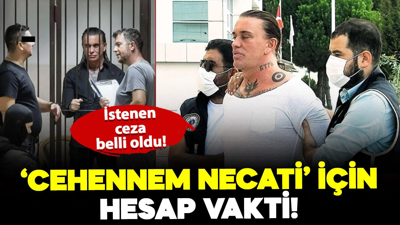 'Cehennem Necati' için hesap vakti! İstenen ceza belli oldu