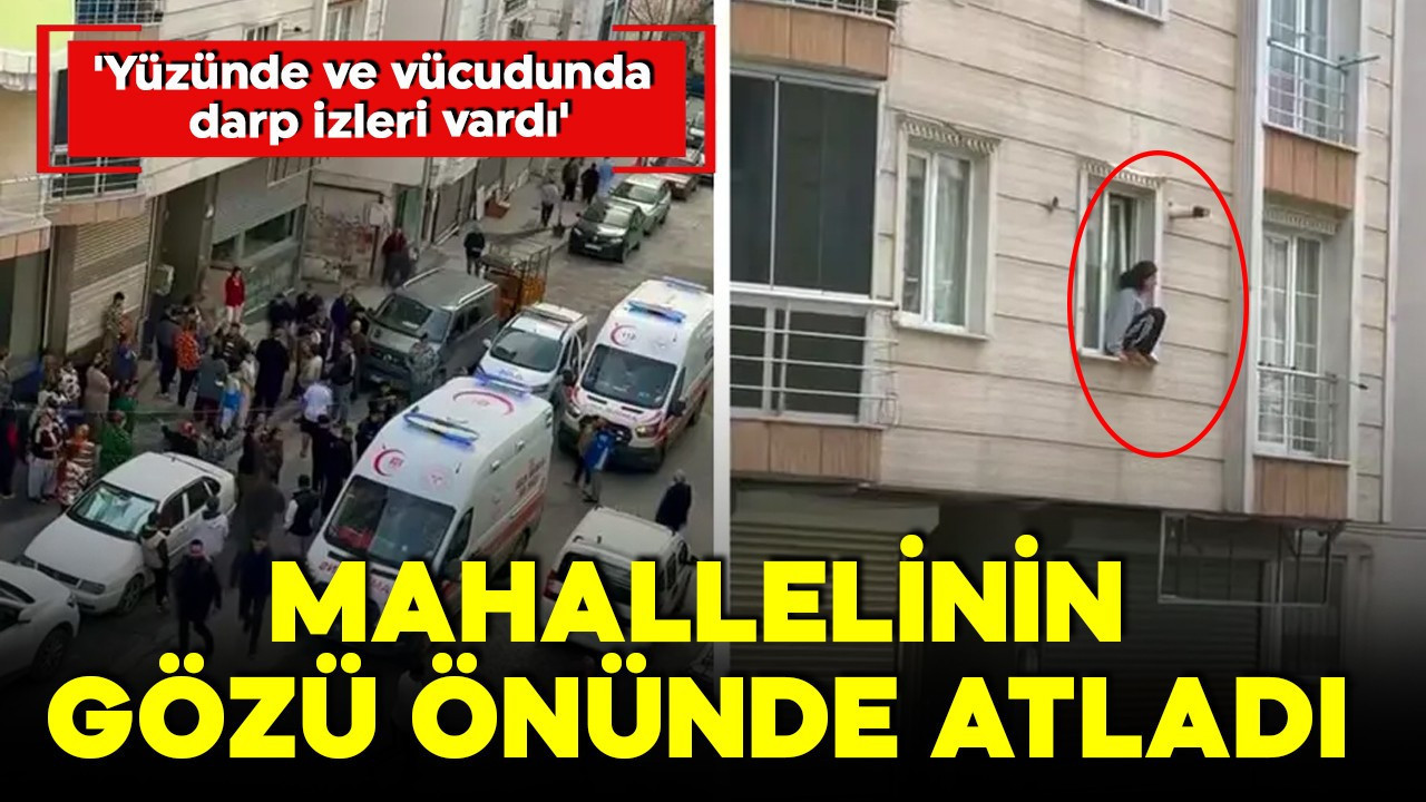 Esenyurt'ta kan donduran olay! Darbedilip eve kilitlenen kadın kendini camdan attı!
