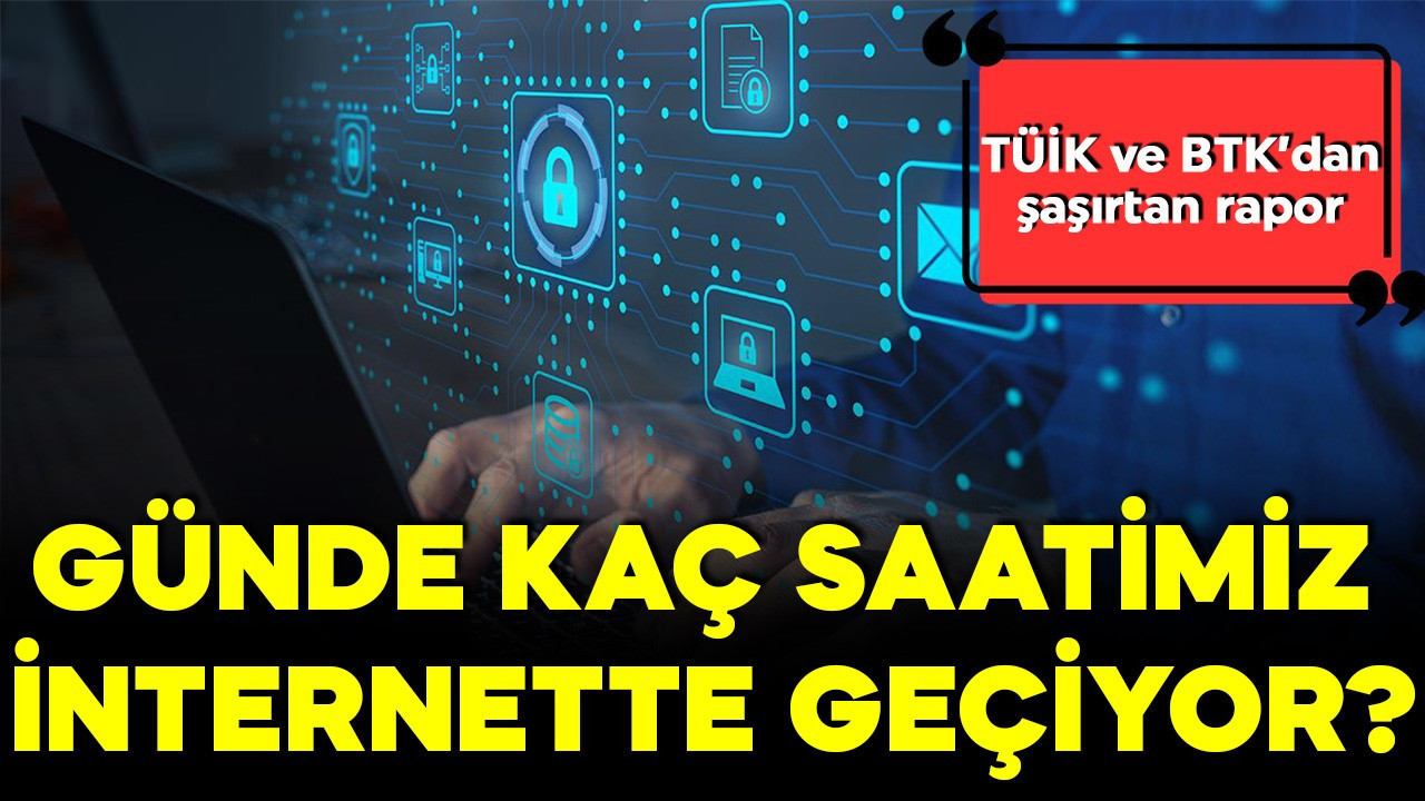 Türkiye'nin dijital alışkanlıkları: Günde ortalama kaç saatimiz internette geçiyor? Şaşırtan rapor!