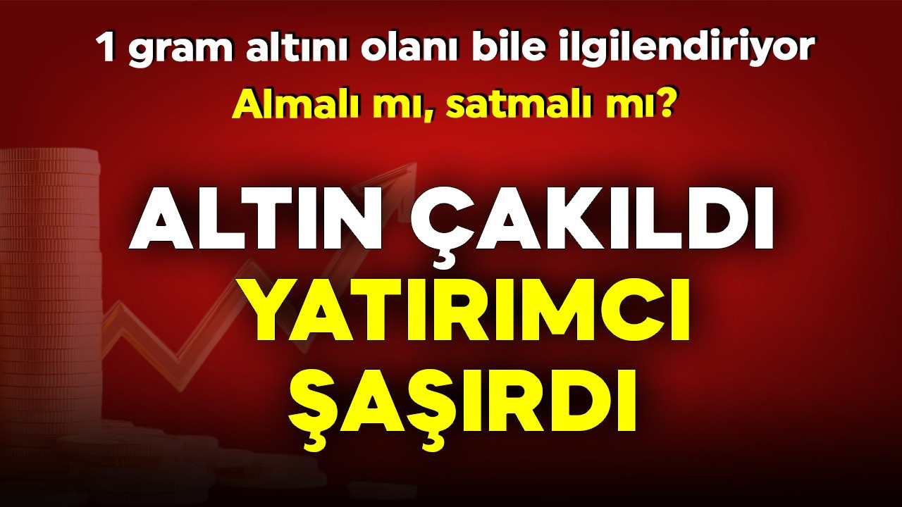 1 gram altını olan herkesi ilgilendiriyor! Altının dibe çakılmasının nedeni şaşırttı