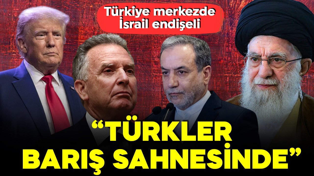 Dünya gözünü Türkiye'ye çevirdi! İsrail endişeli: ‘Türkler barış sahnesinde, bu bir tesadüf değil’