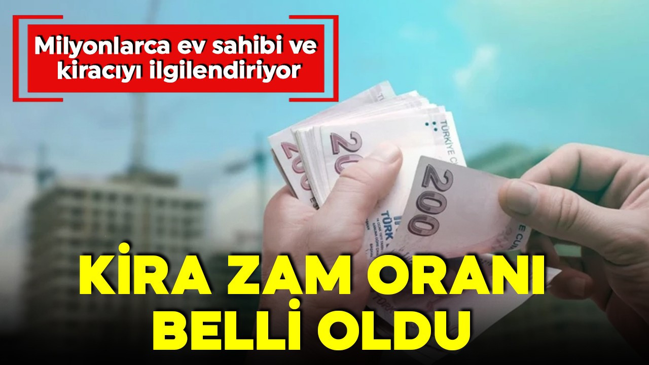 Kirada zam tavanı belli oldu