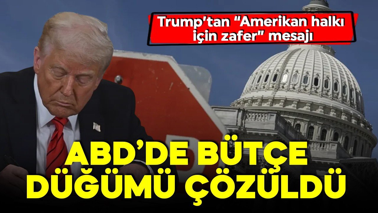 ABD’de bütçe düğümü çözüldü! Trump’tan “Amerikan halkı için zafer”  mesajı