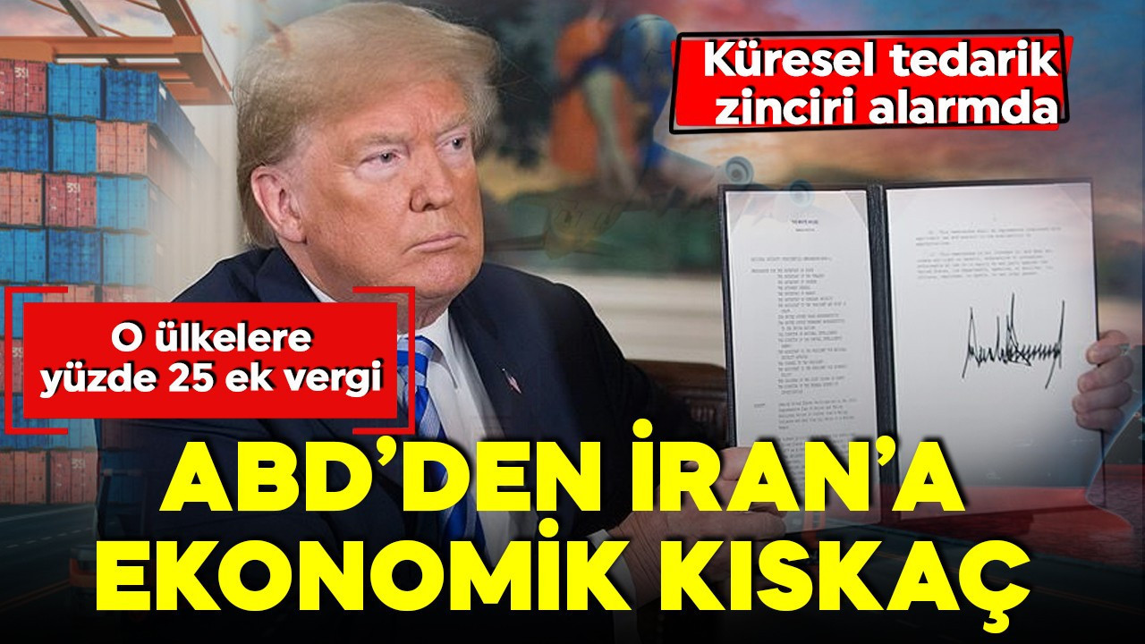 Trump imzayı attı! ABD'den İran’a ekonomik abluka! İran'la iş yapan ülkelere ek vergi