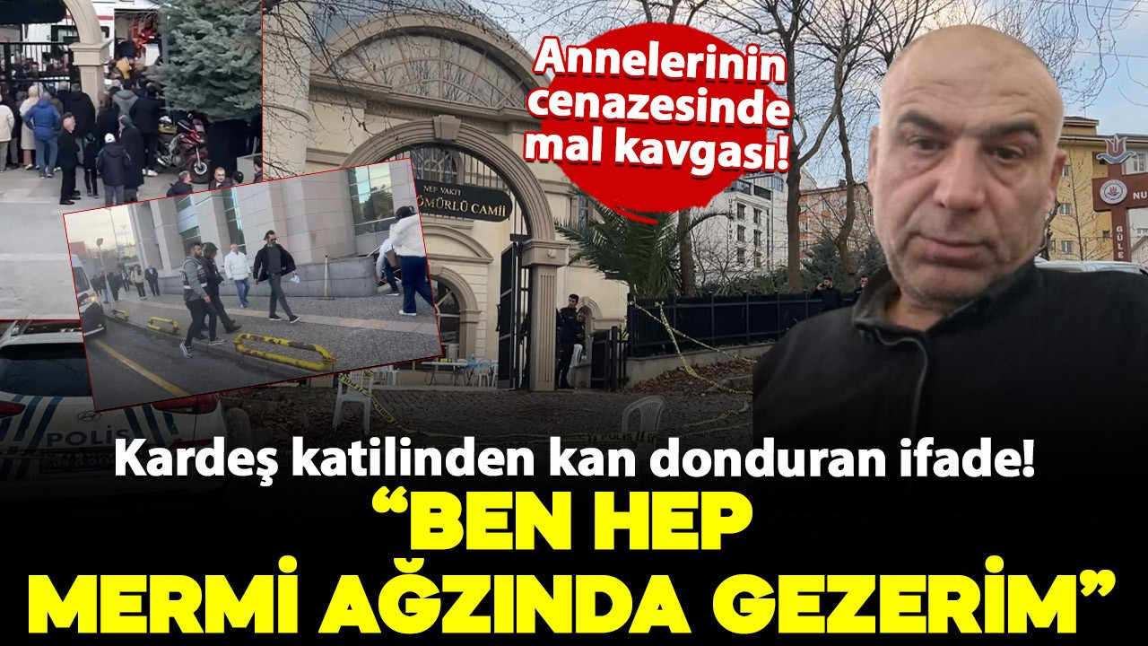 Annesinin cenazesinde kardeşini öldüren ağabeyden kan donduran ifade!