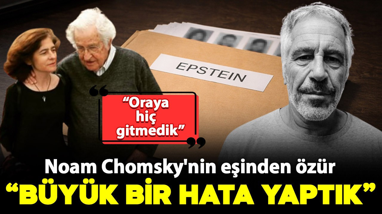 Chomsky'den Epstein özrü: "Büyük bir hata yaptık"