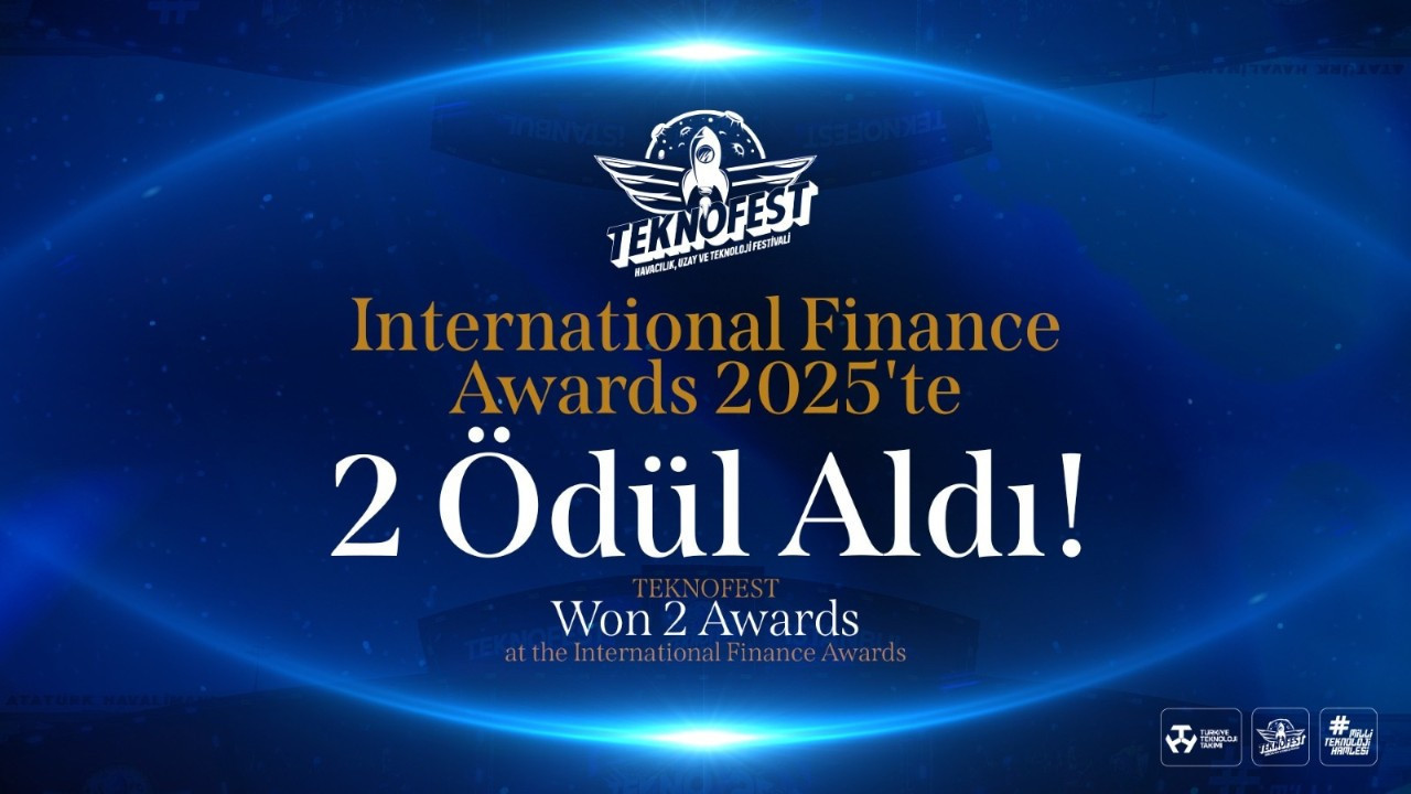 TEKNOFEST’e uluslararası arenada çifte ödül: Yenilikçilikte dünyaya örnek oldu