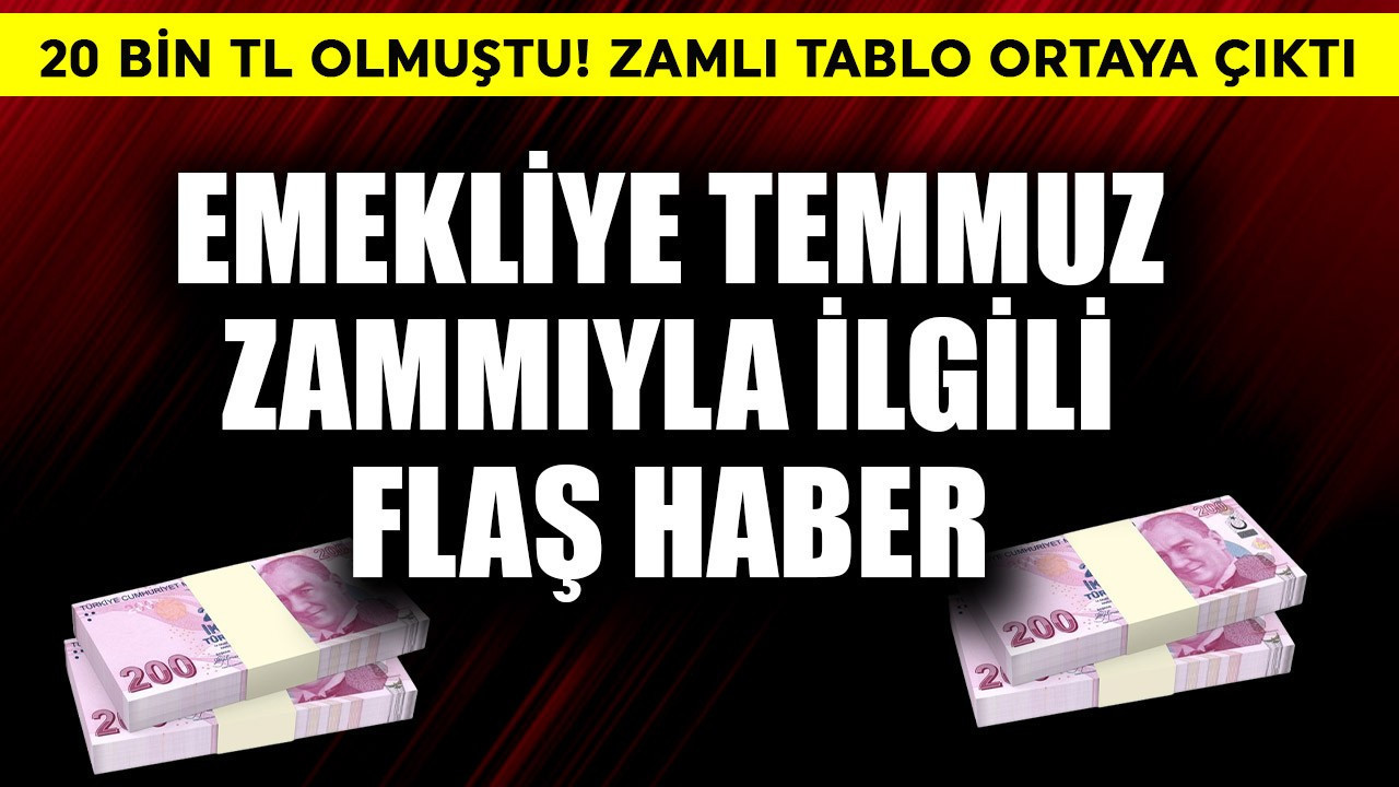 20 bin TL olmuştu! Emekliye temmuz zammıyla ilgili…