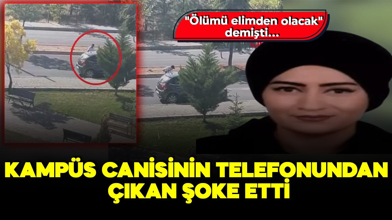 Kampüste vahşet davası başladı! Eski eşinin telefonundan çıkanlar şoke etti: "Kızını öldüreceğim" diyordu
