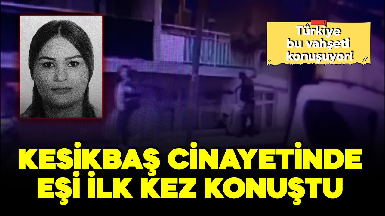 Türkiye bu vahşeti konuşuyor! Kesikbaş cinayetinde eşi ilk kez konuştu: Aldatacak olsa yanına oğlunu almazdı!