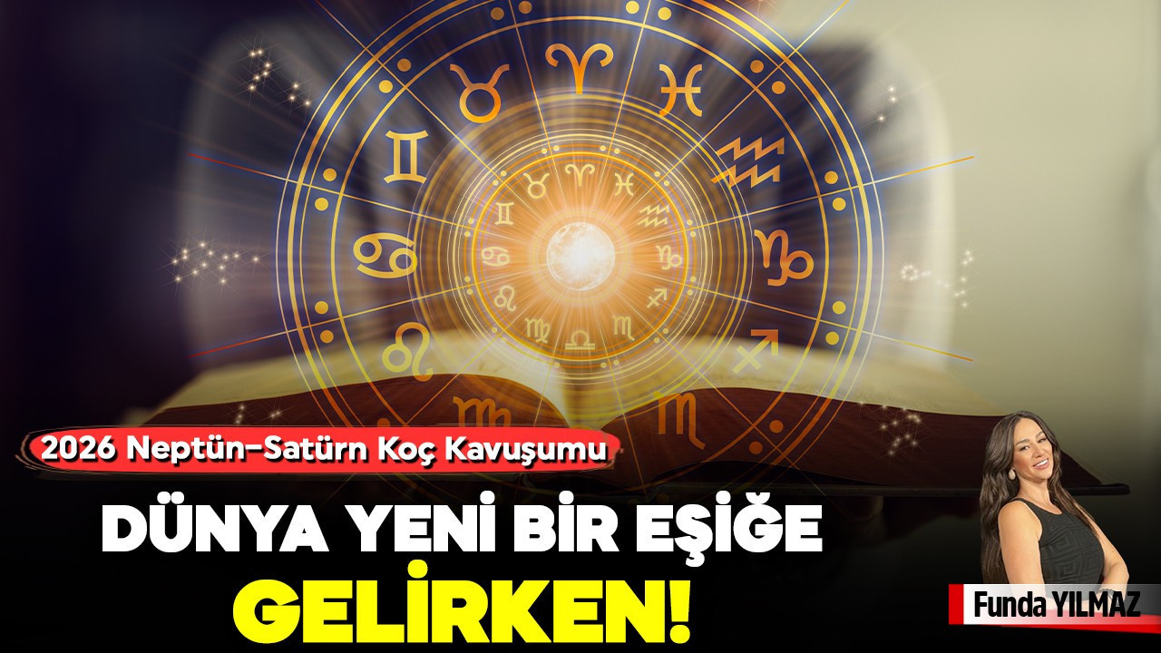 2026 Neptün–Satürn Koç Kavuşumu: Dünya Yeni Bir Eşiğe Gelirken