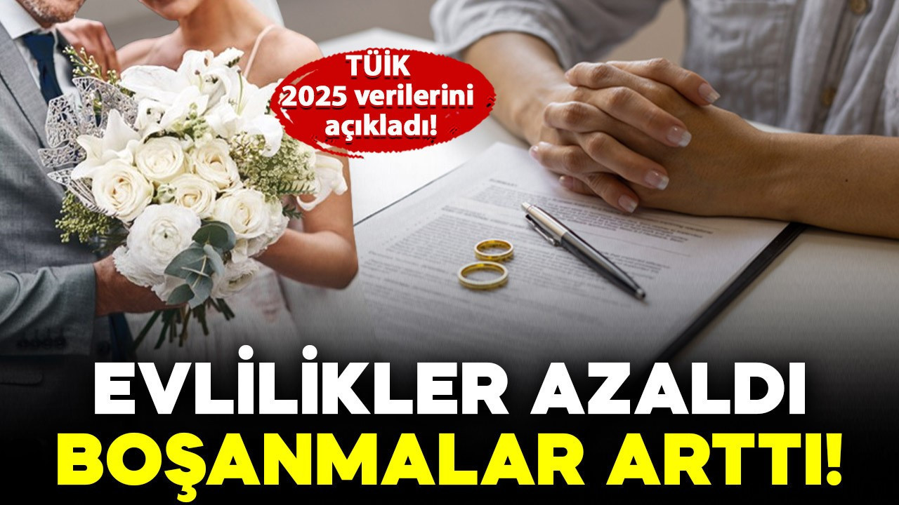 TÜİK 2025'in verilerini açıkladı: Evlenen çiftler azaldı, boşanan çiftler arttı!