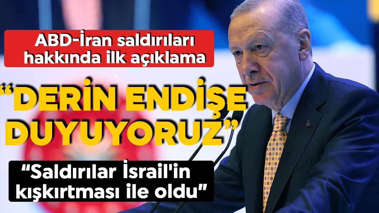 Cumhurbaşkanı Erdoğan'dan İran'a yönelik saldırılar hakkında ilk açıklama: Derin endişe duyuyoruz