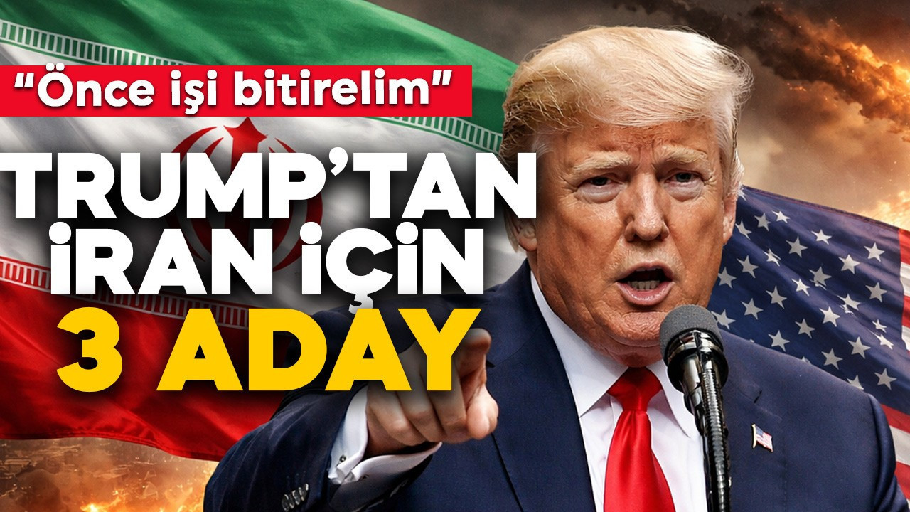 Trump’tan rejim değişikliği mesajı! "3 adayım var" dedi!  'Önce işi bitirelim'