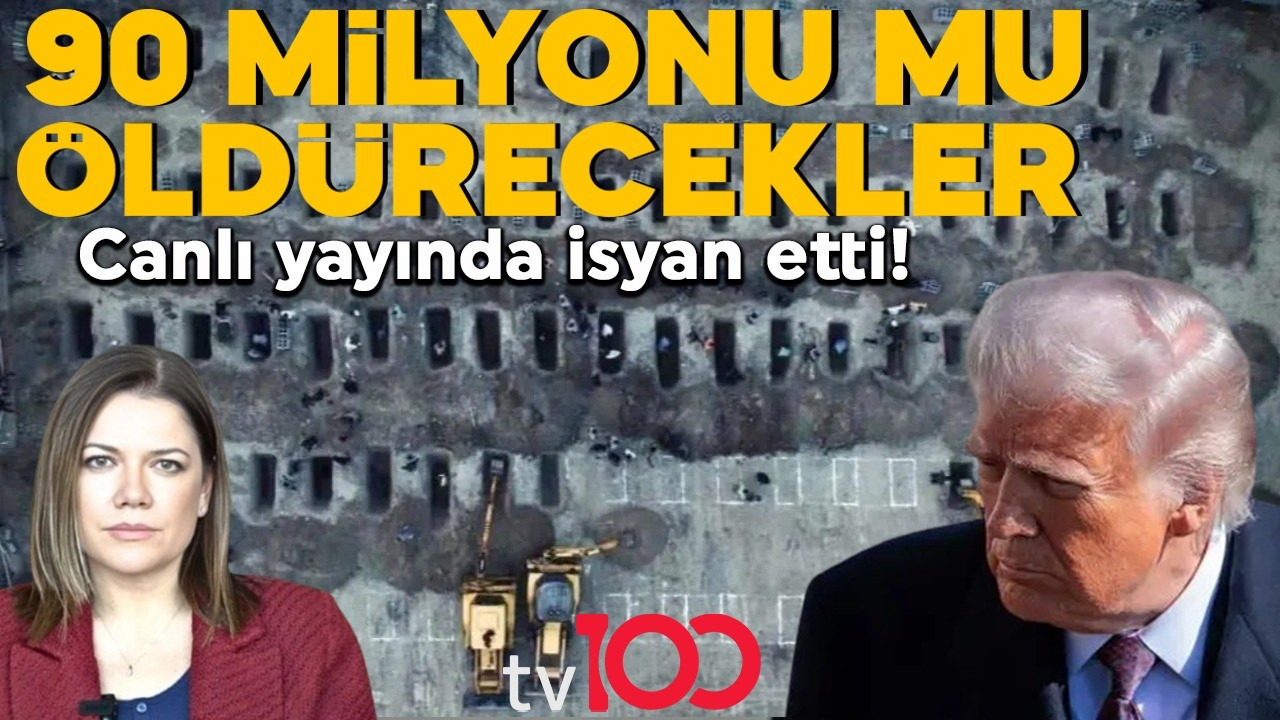 TV100 canlı yayınında veryansın etti: Trump narsist! 90 milyon insanı mı öldürecekler...