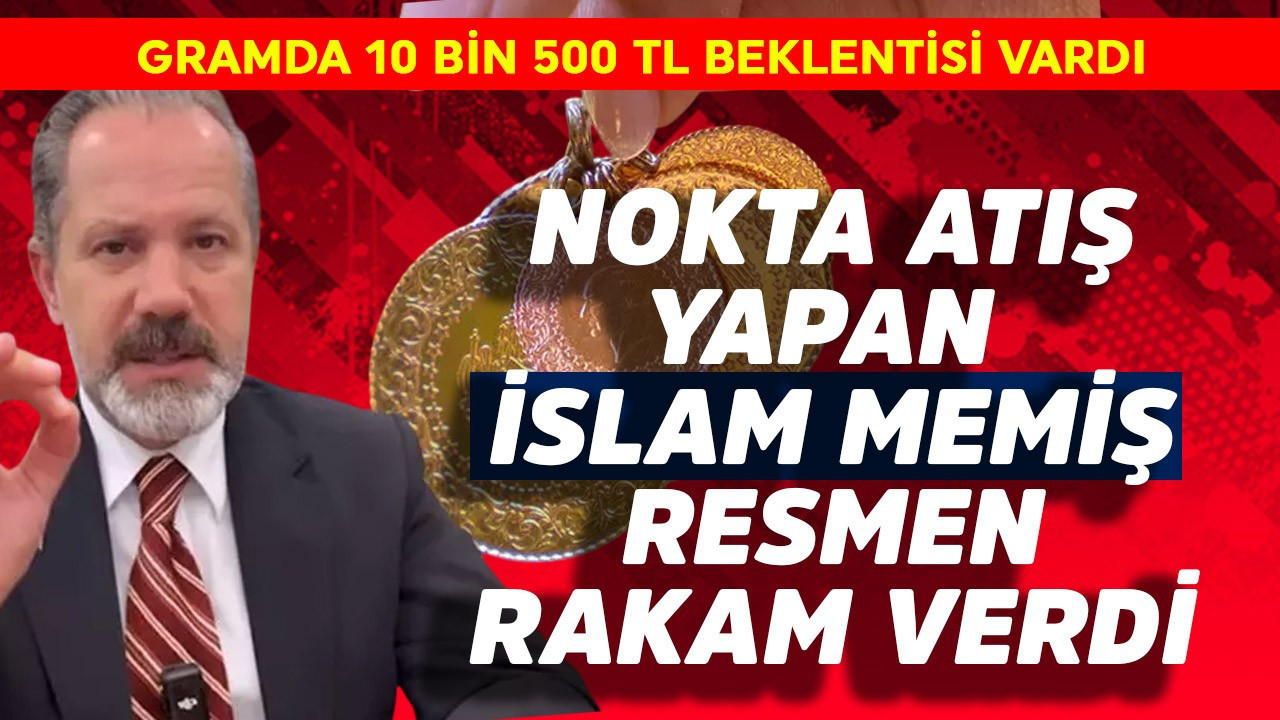 Gramda 10 bin 500 beklentisi vardı! Nokta atış yapan İslam Memiş resmen rakam verdi