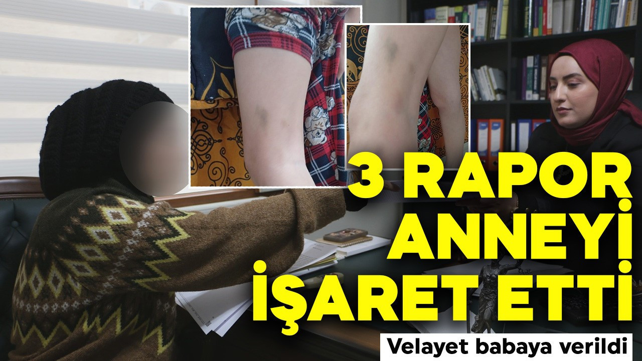 Boşanma ve velayet davası 3 yıl sürdü! Bilirkişi raporuna rağmen velayet babaya verildi