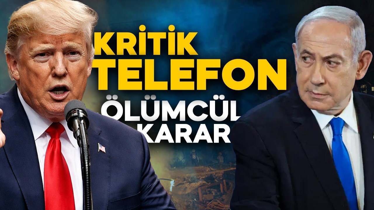 Axios’tan bomba iddia! Netanyahu aradı, Trump emri verdi! 23 Şubat detayı