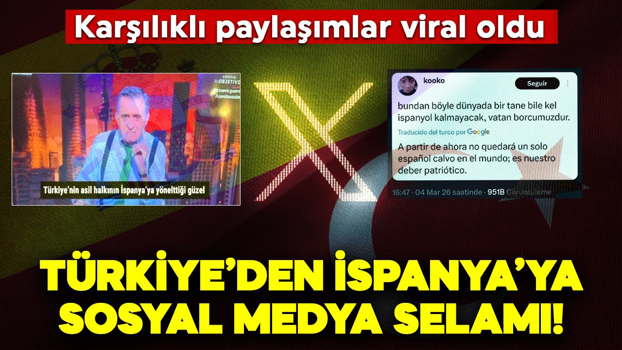 Sosyal medyada Türkiye-İspanya dayanışması: Paylaşımlar viral oldu